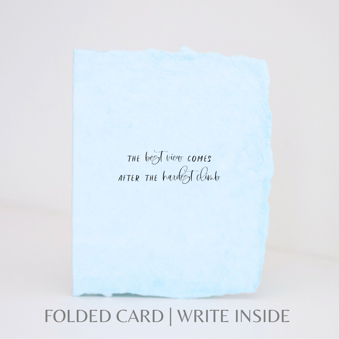 Best View Hardest Climb| Greeting Card