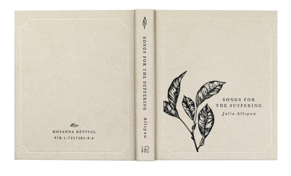 Songs for the Suffering by Julia Allspaw