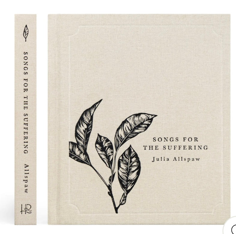 Songs for the Suffering by Julia Allspaw