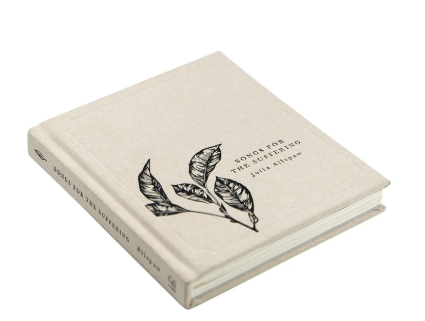 Songs for the Suffering by Julia Allspaw