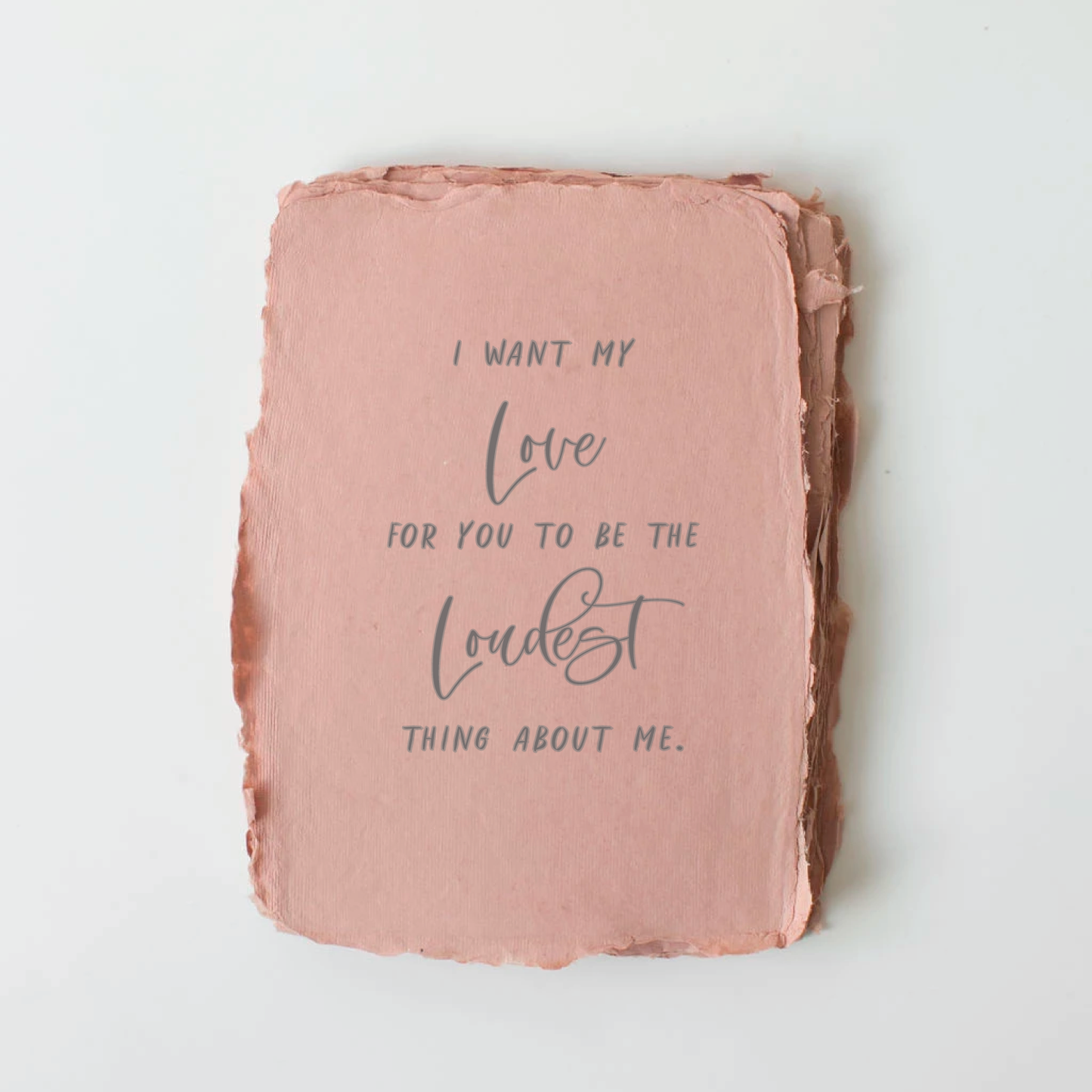 Love the Loudest Maya Angelou Card