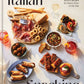 Italian Snacking: Sweet and Savory Recipes for Every Hour