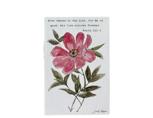 4x6 Floral Verse Print- Psalm 107.1