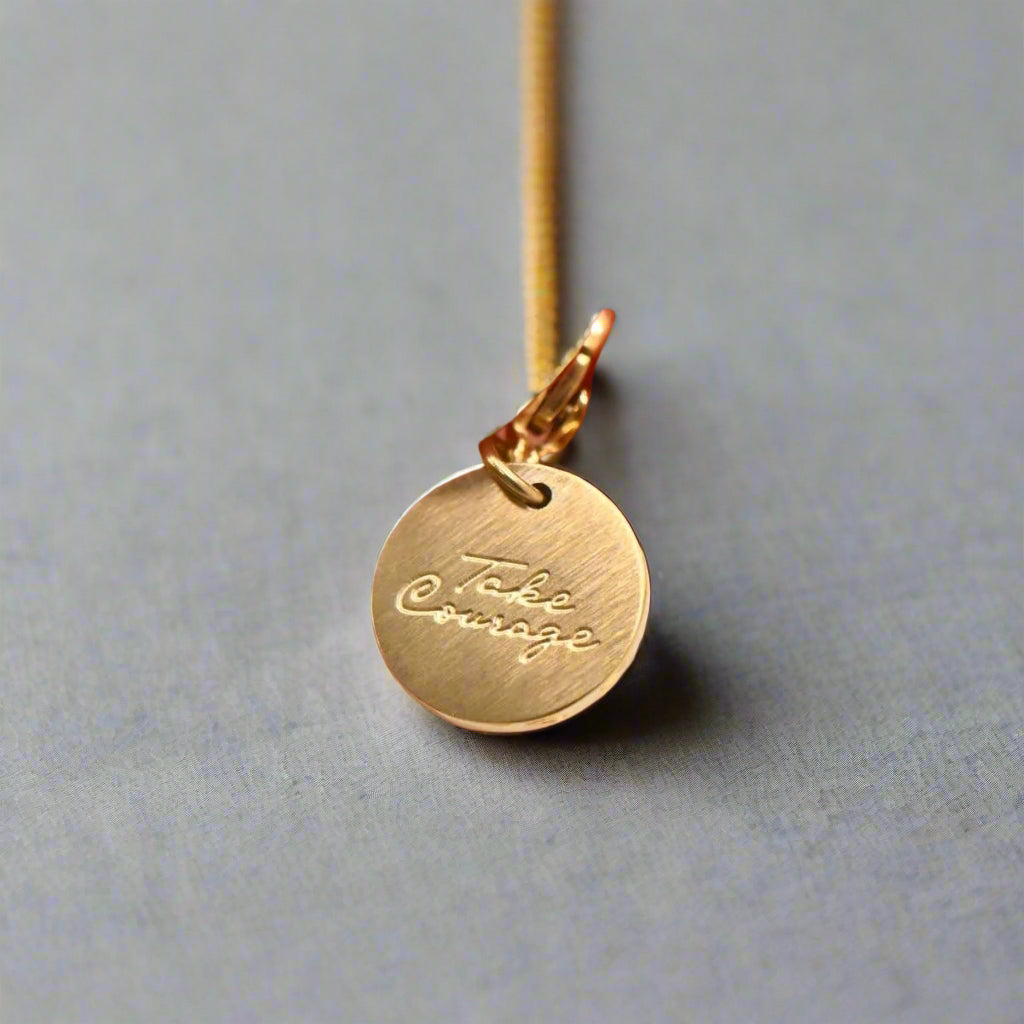 ‘Take Courage’ Engraved Charm