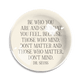 Be Who You Are  Paperweight