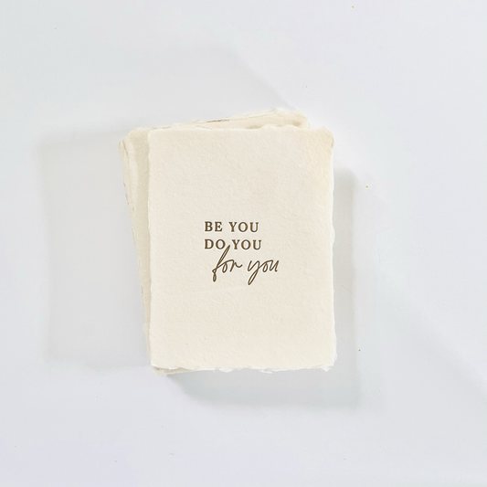 "Be You Do You For You" Encouragement Greeting Card