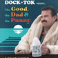 Dock Tok Presents The Good, the Dad, the Punny